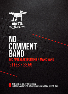 21 february — No comment band — Coyote Bar
